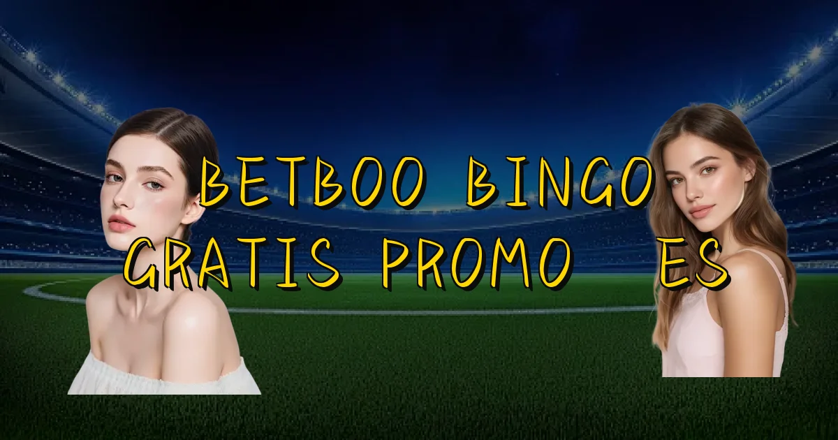 Betboo Bingo Gratis Promoções Oficial