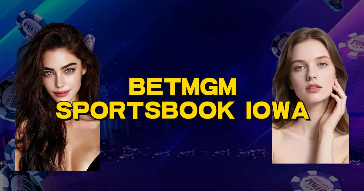 Betmgm Sportsbook Iowa Oficial