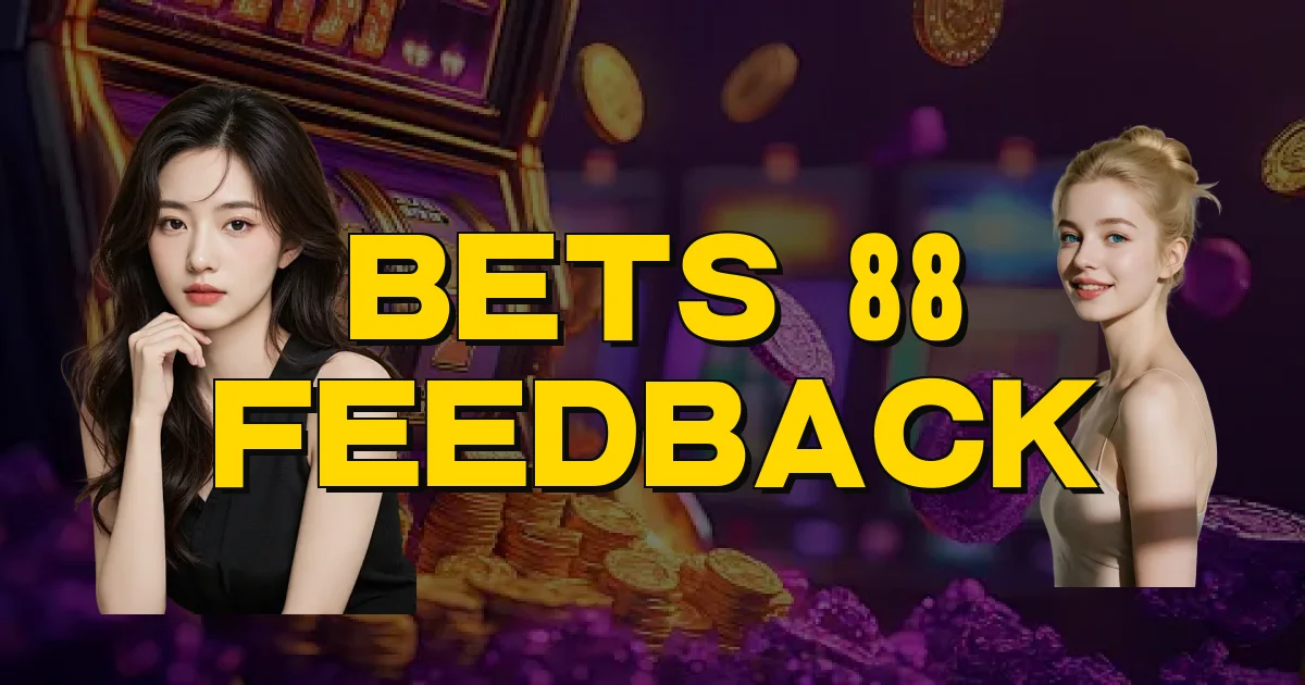 Bets 88 Feedback Oficial
