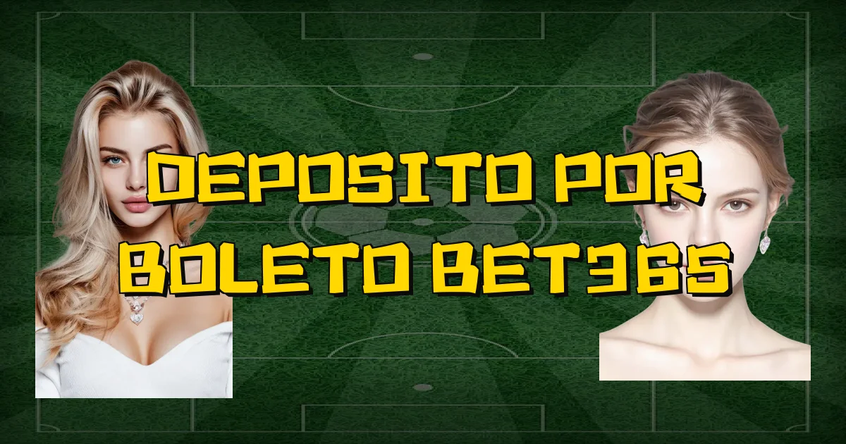 Deposito Por Boleto Bet365 Oficial