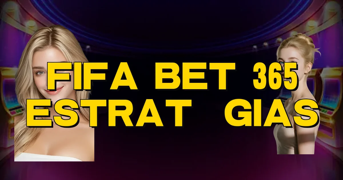 Fifa Bet 365 Estratégias Oficial