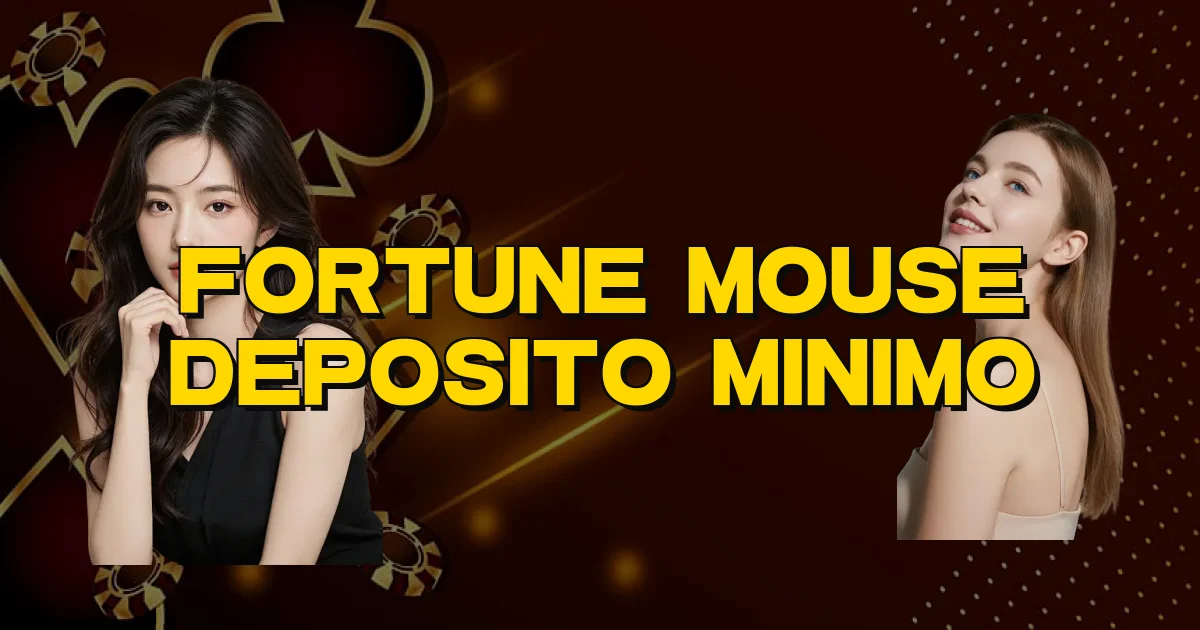 Fortune Mouse Deposito Minimo Oficial