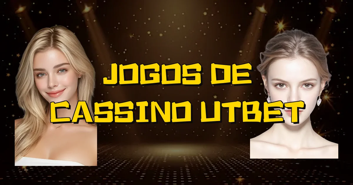 Jogos De Cassino Utbet Oficial