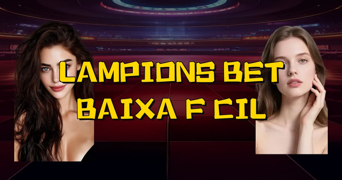 Lampions Bet Baixa Fácil Oficial