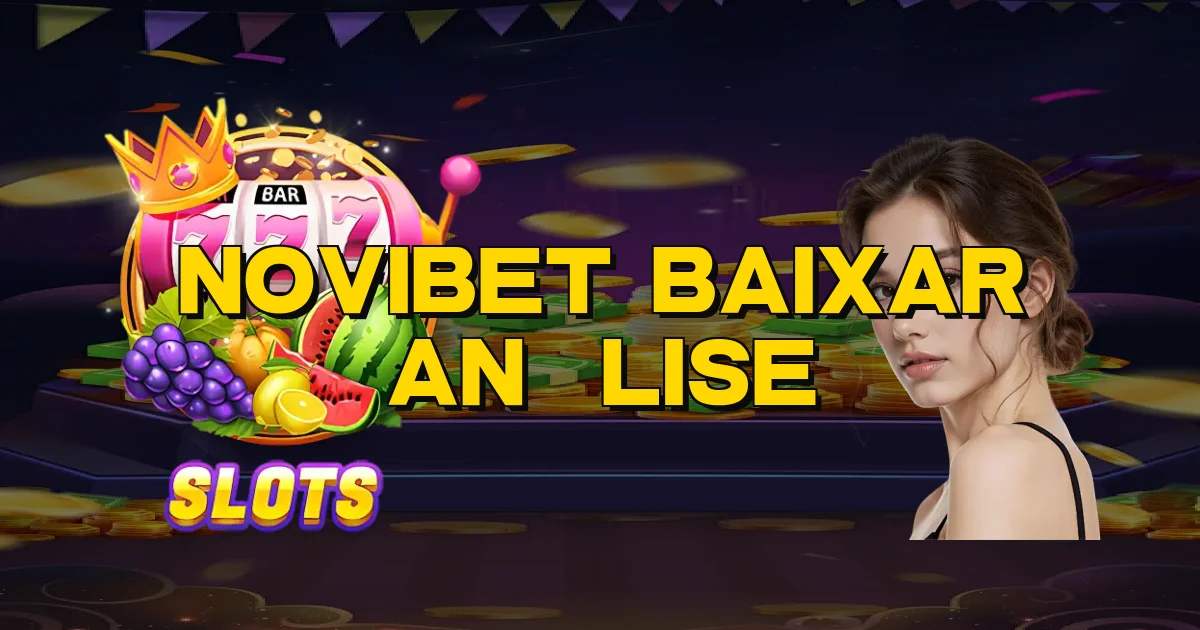 Novibet Baixar Análise Oficial