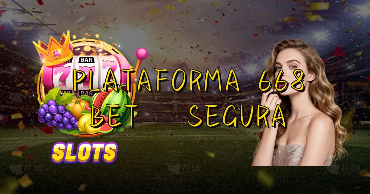 Plataforma 668 Bet É Segura Oficial
