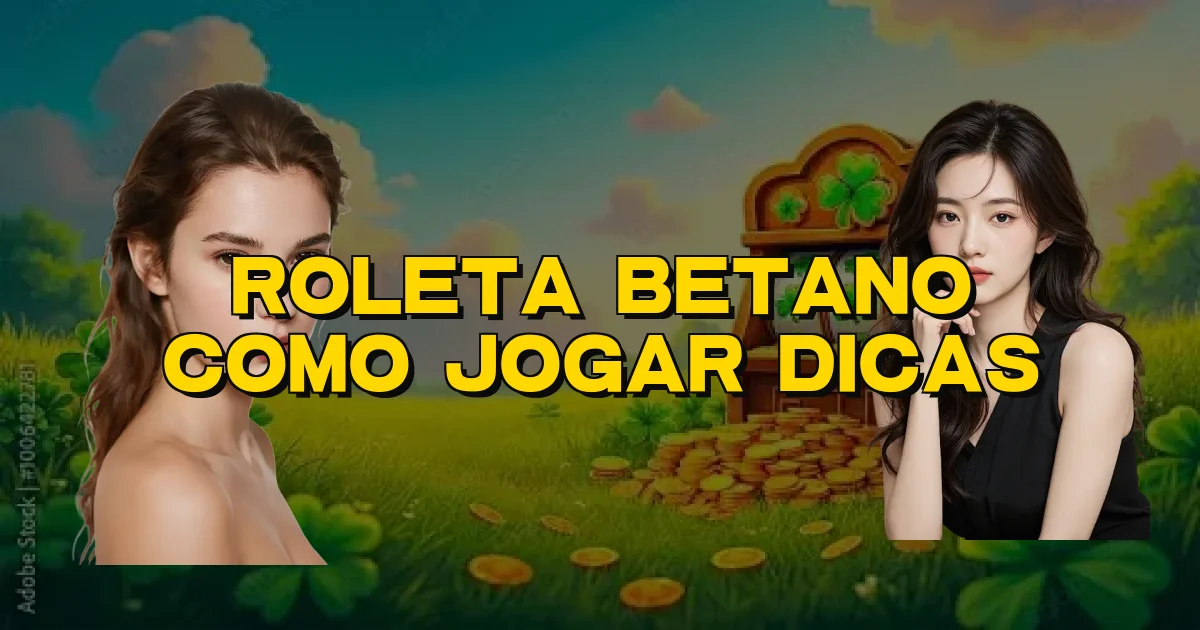 Roleta Betano Como Jogar Dicas Oficial