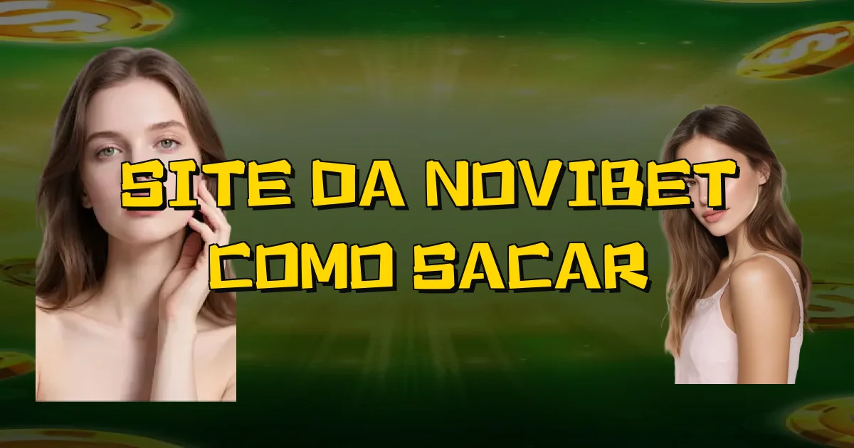 Site Da Novibet Como Sacar Oficial