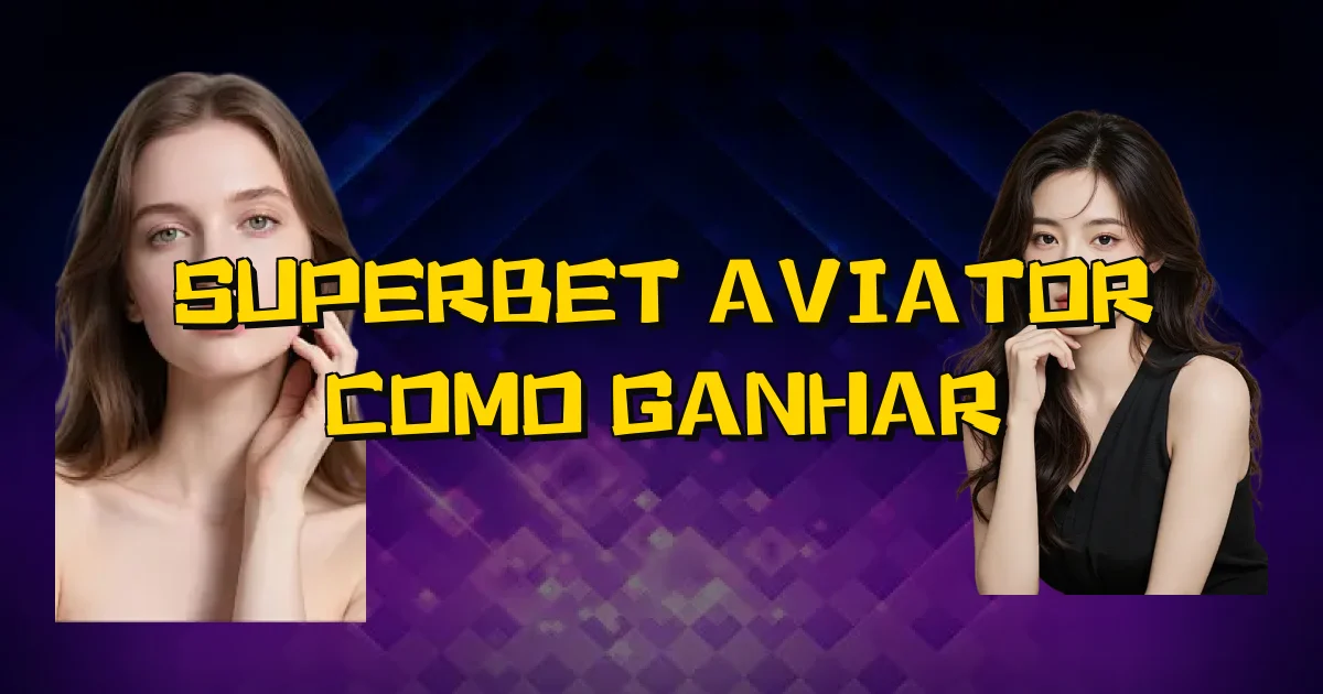 Superbet Aviator Como Ganhar Oficial