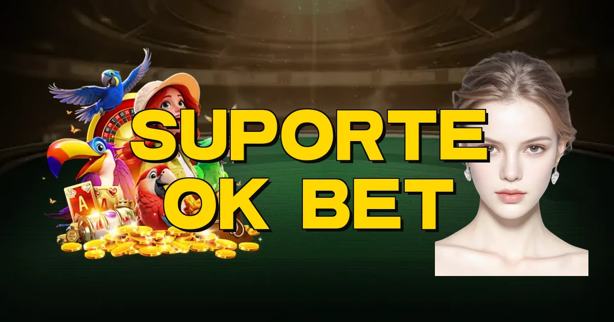 Suporte Ok Bet Oficial